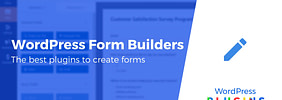 6 Best WordPress Form Builder Plugins in 2023 (Most Are Free)