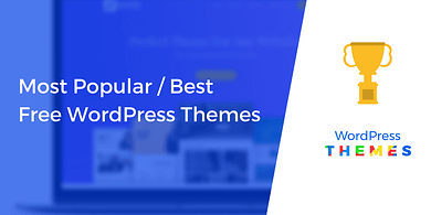 Most Popular and Best Free WordPress Themes